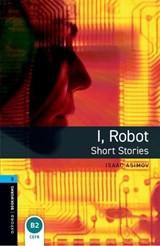 Oxford Bookworms Library: Level 5: I, Robot - Short Stories - Isaac Asimov ; Rowena Akinyemi - 9780194792288