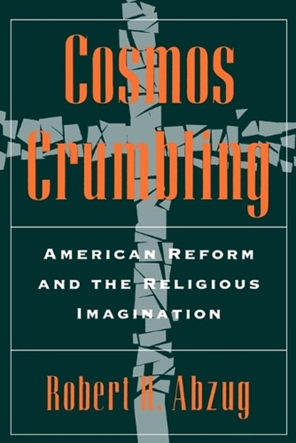 Cosmos Crumbling, Robert H. Abzug - Paperback - 9780195045680