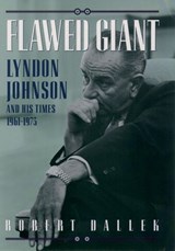 Flawed Giant - ROBERT (PROFESSOR OF HISTORY,  Professor of History, Boston University) Dallek - 9780195054651