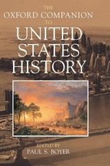 The Oxford Companion to United States History - Paul S. (Merle Curti Professor of History Boyer - 9780195082098