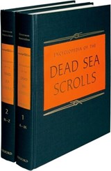 Encyclopedia of the Dead Sea Scrolls - LAWRENCE H. (PROFESSOR OF HEBREW AND JUDAIC STUDIES,  Professor of Hebrew and Judaic Studies, New York University) Schiffman ; James (Professor of Theology, Professor of Theology, University of Notre Dame) VanderKam - 9780195084504