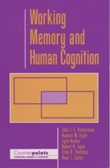 Working Memory and Human Cognition - JOHN T. E. (DEPARTMENT OF HUMAN SCIENCES,  Department of Human Sciences, Brunel University, Uxbridge, Middlesex) Richardson ; Randall W. Engle ; Lynn Hasher ; Robert H. Logie ; Ellen R. Stoltzfus ; Rose T. Zacks - 9780195100990
