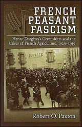 French Peasant Fascism - ROBERT O. (PROFESSOR OF HISTORY,  Professor of History, Columbia University) Paxton - 9780195111897
