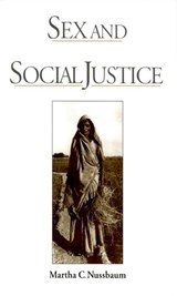 Sex and Social Justice - MARTHA C. (PROFESSOR OF LAW AND ETHICS,  Professor of Law and Ethics, University of Chicago) Nussbaum - 9780195112108