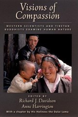 Visions of Compassion - RICHARD J. (WILLIAM JAMES AND VILAS PROFESSOR OF PSYCHOLOGY AND PSYCHIATRY,  William James and Vilas Professor of Psychology and Psychiatry, University of Wisconsin, Madison) Davidson ; Anne (Professor of History of Science, Professor of History of Science, Harvard University) Harrington - 9780195130430