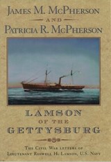 Lamson of the Gettysburg - James M. McPherson ; Patricia R. McPherson - 9780195130935