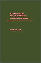 Literary Culture and US Imperialism - JOHN CARLOS (PROFESSOR OF ENGLISH,  Professor of English, University of of California at Irvine) Rowe - 9780195131505