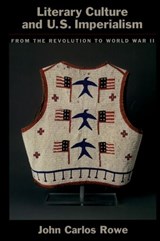 Literary Culture and US Imperialism - JOHN CARLOS (PROFESSOR OF ENGLISH,  Professor of English, University of California at Irvine) Rowe - 9780195131512