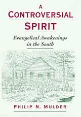 A Controversial Spirit - PHILIP N. (ADJUNCT INSTRUCTOR,  Department of History and Political Science, Adjunct Instructor, Department of History and Political Science, Highpoint University) Mulder - 9780195131635