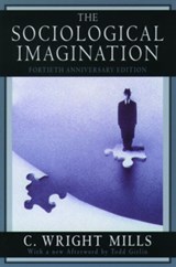 The Sociological Imagination | C. Wright (late Professor of Social, late Professor of Social, Columbia University) Mills | 