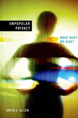 Unpopular Privacy - ANITA (PROFESSOR OF LAW AND PHILOSOPHY,  Professor of Law and Philosophy, University of Pennsylvania) Allen - 9780195141375