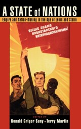 A State of Nations - RONALD GRIGOR (PROFESSOR OF POLITICAL SCIENCE,  Professor of Political Science, University of Chicago) Suny ; Terry (Assistant Professor of History, Assistant Professor of History, Harvard University) Martin - 9780195144222