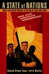 A State of Nations - RONALD GRIGOR (PROFESSOR OF POLITICAL SCIENCE,  Professor of Political Science, University of Chicago) Suny ; Terry (Assistant Professor of History, Assistant Professor of History, Harvard University) Martin - 9780195144239