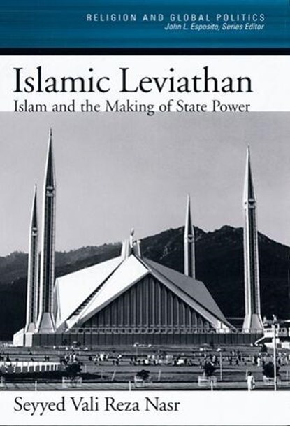 The Islamic Leviathan, SEYYED VALI REZA (ASSOCIATE PROFESSOR OF POLITICAL SCIENCE,  Associate Professor of Political Science, University of San Diego) Nasr - Gebonden - 9780195144260