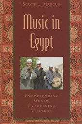 Music in Egypt: Experiencing Music, Expressing Cultureincludes CD [With CD]