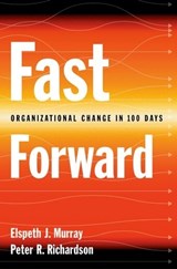 Fast Forward - ELSPETH J. MURRAY ; PETER R. (BOTH PROFESSORS IN THE SCHOOL OF BUSINESS,  Queen's University, Toronto) Richardson - 9780195153118