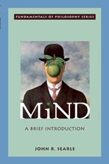 Mind | John R. (Mills Professor of Mind and Language, Mills Professor of Mind and Language, University of California, Berkeley) Searle | 