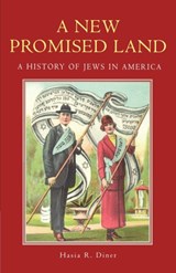 A New Promised Land - Hasia R. (Paul S. and Sylvia Steinberg Professor in American Jewish History Diner - 9780195158267