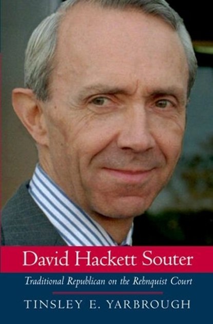 David Hackett Souter, TINSLEY E. (ARTS & SCIENCES DISTINGUISHED PROFESSOR IN THE DEPARTMENT OF POLITICAL SCIENCE,  Arts & Sciences Distinguished Professor in the Department of Political Science, East Carolina University) Yarbrough - Gebonden - 9780195159332
