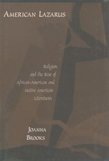 American Lazarus - JOANNA (ASSISTANT PROFESSOR OF ENGLISH,  Assistant Professor of English, University of Texas at Austin) Brooks - 9780195160789