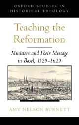 Teaching the Reformation - AMY NELSON (PROFESSOR OF HISTORY,  Professor of History, University of Nebraska-Lincoln) Burnett - 9780195305760