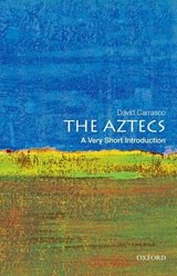 The Aztecs - David (Neil L. Rudenstine Professor of Latin America Carrasco - 9780195379389