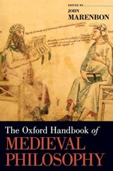 The Oxford Handbook of Medieval Philosophy - JOHN (SENIOR RESEARCH FELLOW AND LECTURER,  Senior Research Fellow and Lecturer, Trinity College, Cambridge.) Marenbon - 9780195379488