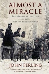 Almost A Miracle - John (Professor of History (Emeritus) Ferling - 9780195382921