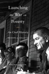 Launching the War on Poverty - MICHAEL L. (EXECUTIVE DIRECTOR,  Executive Director, Humanities Texas) Gillette - 9780195387278