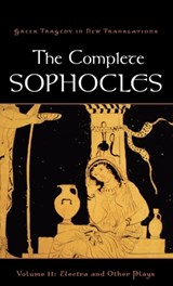 The Complete Sophocles - PETER (PROFESSOR OF CLASSICAL & COMPARATIVE LITERATURES AND THEATER STUDIES,  Professor of Classical & Comparative Literatures and Theater Studies) Burian ; Alan (Distinguished Professor of English and Creative Writing, Distinguished Professor of English and Creative Writing) Shapiro - 9780195387827