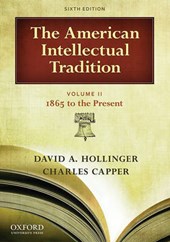 The American Intellectual Tradition Volume II: 1865-Present