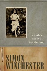 The Alice Behind Wonderland - WINCHESTER,  Simon - 9780195396195
