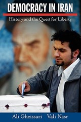 Democracy in Iran - Ali (Adjunct Professor of History and Religious Studies Gheissari ; Vali (Professor of Middle East and South Asian Politics and Associate Chair of Research Nasr - 9780195396966