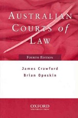 Australian Courts of Law 4e - James Crawford ; Brian R. Opeskin - 9780195510072