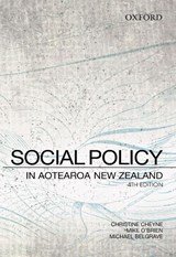 Social Policy in Aotearoa New Zealand - Christine (Massey University) Cheyne ; Mike (Massey University) O'Brien ; Michael (Massey University) Belgrave - 9780195585018