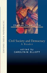 Civil Society and Democracy - CAROLYN (PROFESSOR EMERITUS OF POLITICAL SCIENCE,  University of Vermont, USA) Elliott - 9780195683516