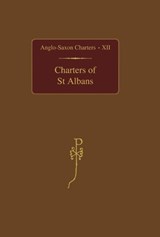 Charters of St Albans - JULIA (SENIOR LECTURER,  Department of History, University of Exeter) Crick - 9780197263969