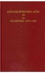 English Episcopal Acta 36, Salisbury 1229-1262 - B. R. (PROFESSOR EMERITUS OF MEDIEVAL HISTORY,  University of Reading) Kemp - 9780197264638