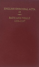 English Episcopal Acta 45 - B. R. (EMERITUS PROFESSOR OF MEDIEVAL HISTORY,  Emeritus Professor of Medieval History, University of Reading) Kemp - 9780197266113