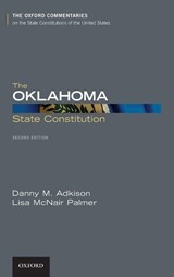 The Oklahoma State Constitution - Danny M. (Associate Professor Adkison ; Lisa (freelance writer McNair Palmer - 9780197514818