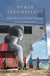 Other Indonesians - JOSEPH (PROFESSOR OF ANTHROPOLOGY,  Professor of Anthropology, Yale University) Errington - 9780197563687