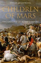 Children of Mars - Jeremy (Professor of Ancient History Armstrong - 9780197584972