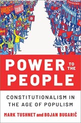 Power to the People - MARK (WILLIAM NELSON CROMWELL PROFESSOR OF LAW EMERITUS,  William Nelson Cromwell Professor of Law emeritus, Harvard Law School) Tushnet ; Bojan (Professor of Law, Professor of Law, University of Sheffield) Bugaric - 9780197606711