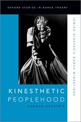 Kinesthetic Peoplehood - Hannah (Associate Professor of Dance Kosstrin - 9780197696798