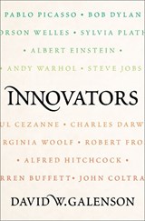 Innovators - David W. (Professor of Economics Galenson - 9780197745618