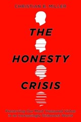 The Honesty Crisis - Christian B. (A. C. Reid Professor of Philosophy Miller - 9780197840801