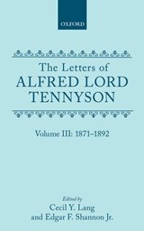The Letters of Alfred Lord Tennyson: Volume III: 1871-1892 - ALFRED,  Lord Tennyson - 9780198126928