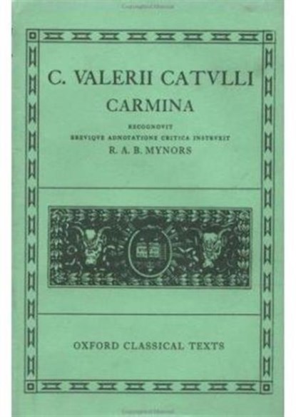 Catullus Carmina, Sir Roger Mynors - Gebonden - 9780198146049