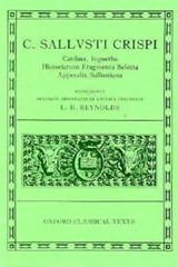 Sallust Catilina, Iugurtha, Historiarum Fragmenta Selecta; Appendix Sallustiana - REYNOLDS,  Leighton ; Reynolds, L. D. (Fellow and Tutor in Classics, Fellow and Tutor in Classics, Brasenose College, Oxford) - 9780198146674