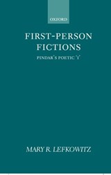 First-Person Fictions - MARY R. (ANDREW W. MELLON PROFESSOR IN THE HUMANITIES,  Andrew W. Mellon Professor in the Humanities, Wellesley College, Massachusetts) Lefkowitz - 9780198146865